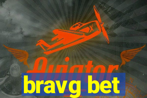 bravg bet