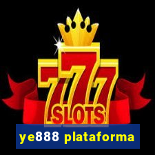 ye888 plataforma