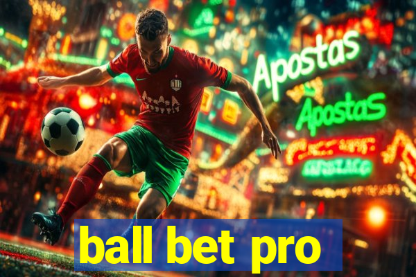 ball bet pro