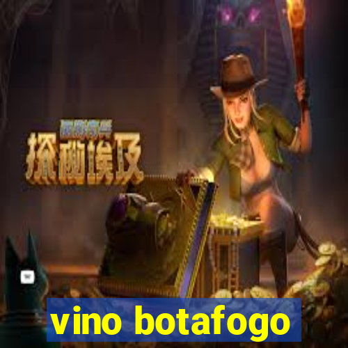 vino botafogo