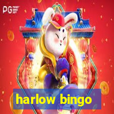 harlow bingo