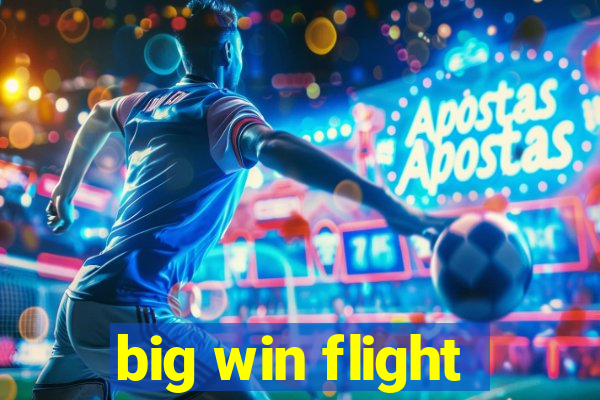 big win flight