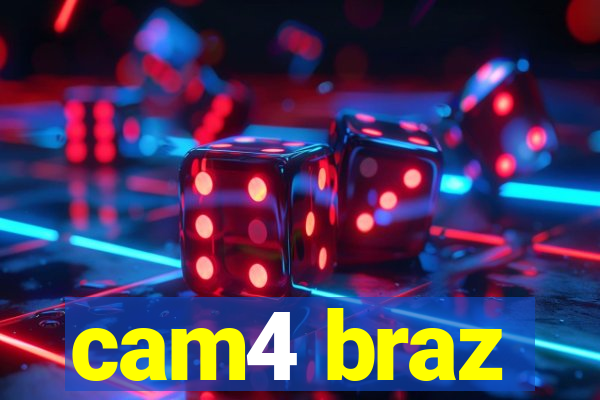 cam4 braz