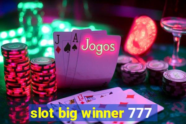 slot big winner 777