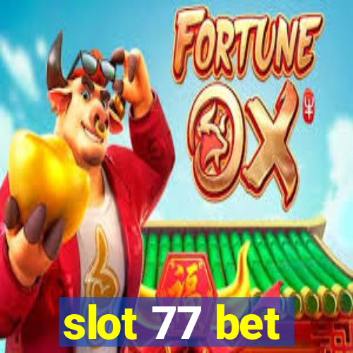 slot 77 bet