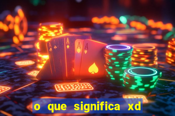 o que significa xd nos jogos