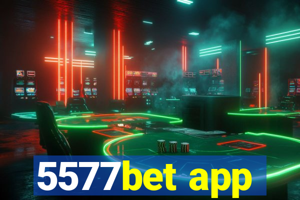 5577bet app