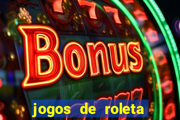 jogos de roleta para ganhar dinheiro via pix