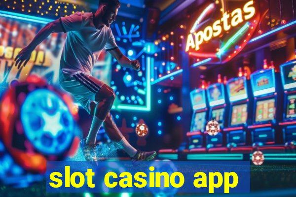 slot casino app