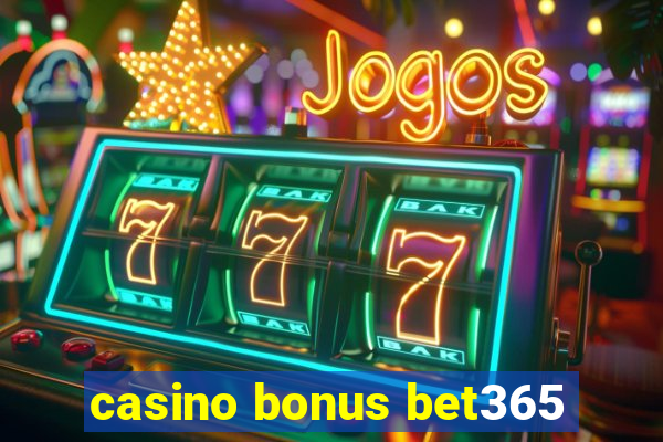 casino bonus bet365