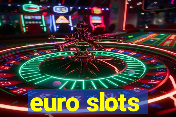 euro slots