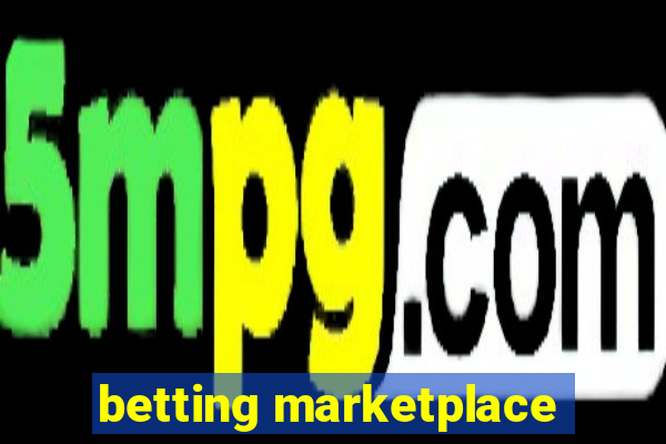 betting marketplace