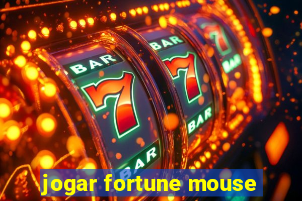 jogar fortune mouse