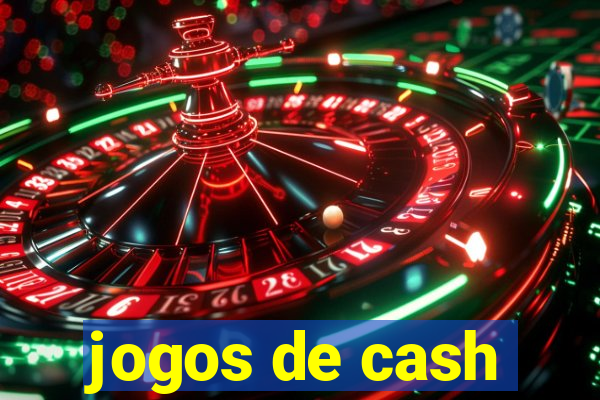 jogos de cash