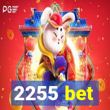 2255 bet