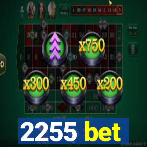 2255 bet