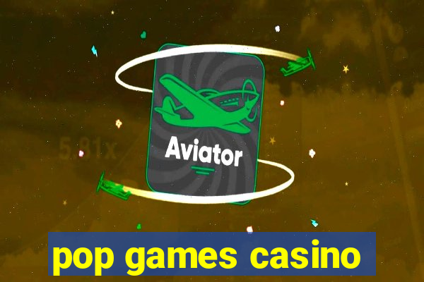 pop games casino