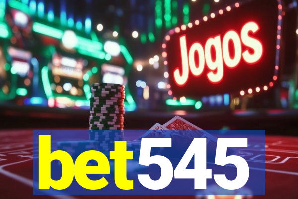 bet545