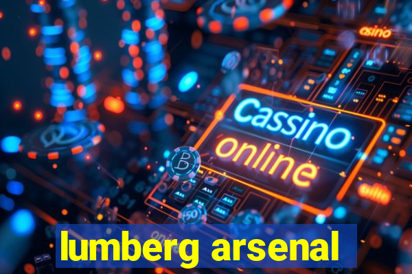 lumberg arsenal