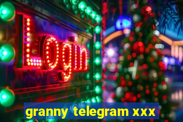 granny telegram xxx