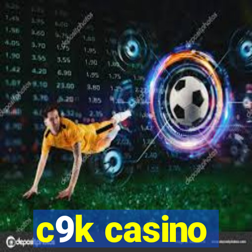 c9k casino