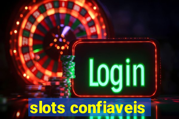 slots confiaveis