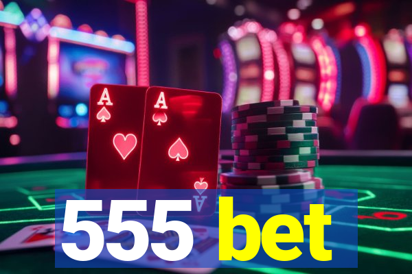 555 bet