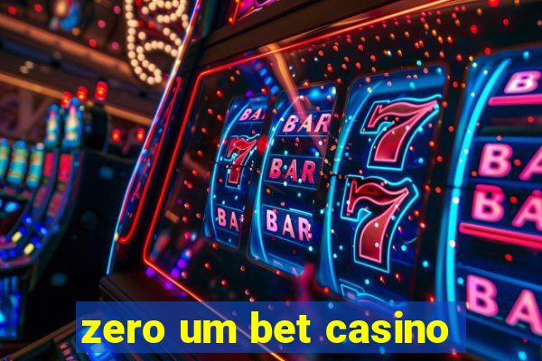 zero um bet casino