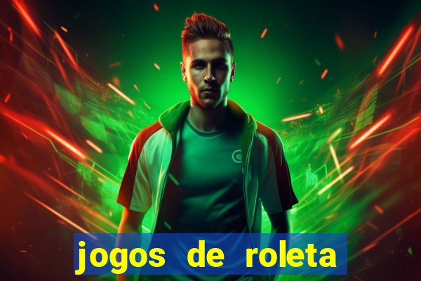 jogos de roleta gratis online