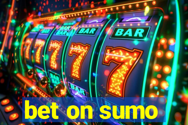 bet on sumo