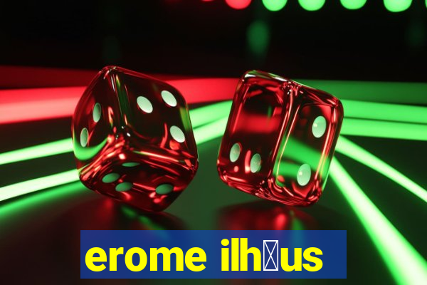 erome ilh茅us