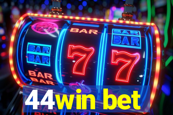 44win bet