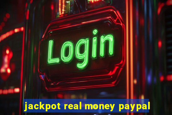 jackpot real money paypal