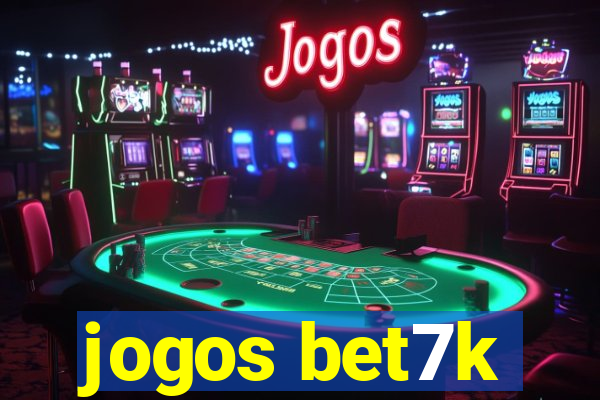 jogos bet7k