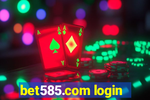 bet585.com login