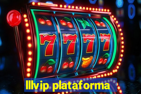 lllvip plataforma