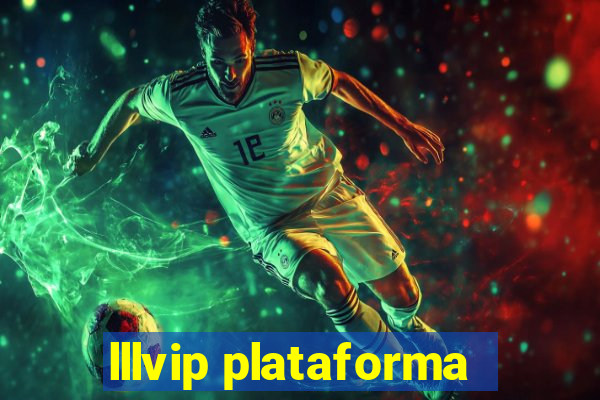 lllvip plataforma