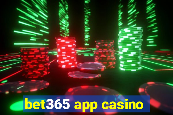 bet365 app casino