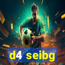 d4 seibg