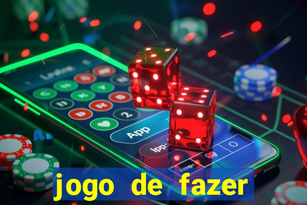 jogo de fazer dinheiro real