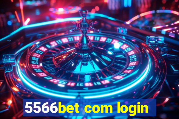 5566bet com login