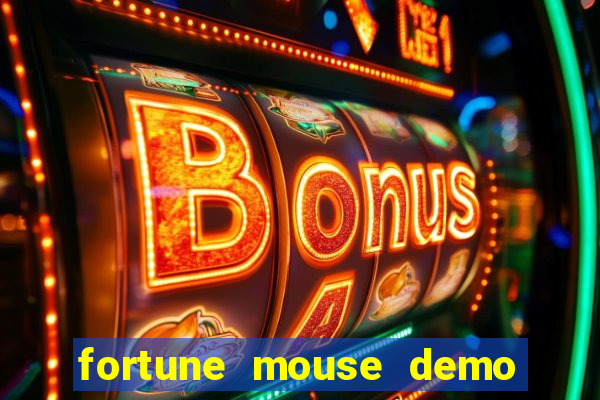 fortune mouse demo grátis dinheiro infinito