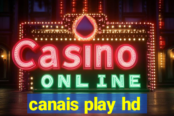 canais play hd