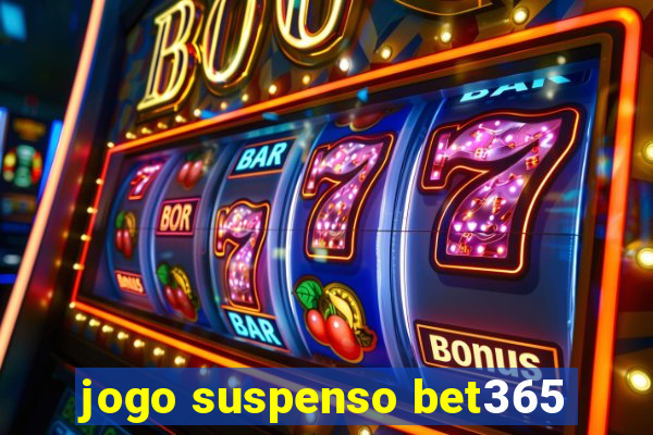 jogo suspenso bet365