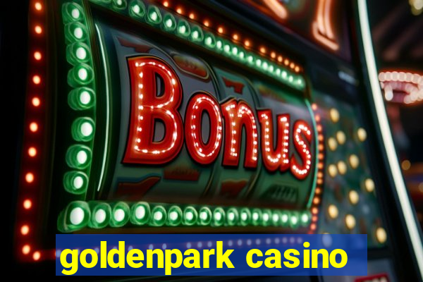 goldenpark casino