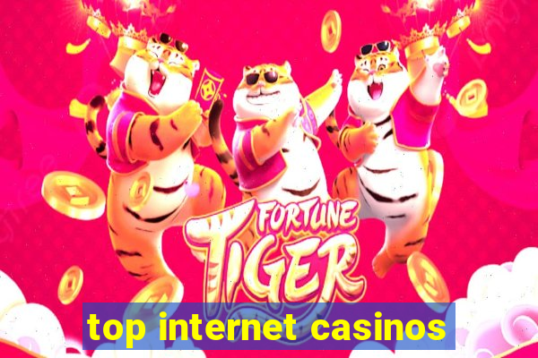 top internet casinos