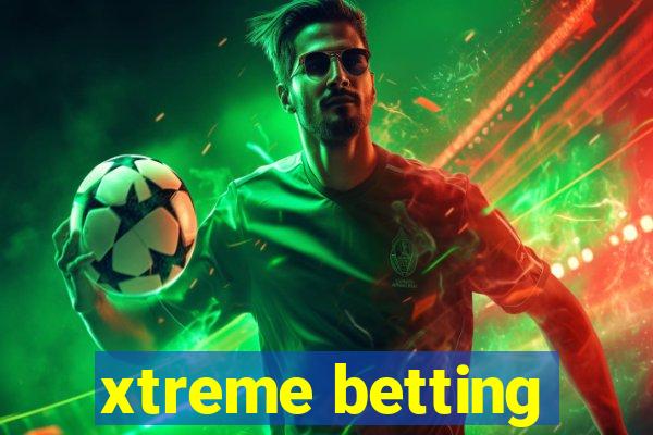 xtreme betting