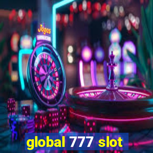 global 777 slot