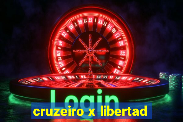 cruzeiro x libertad