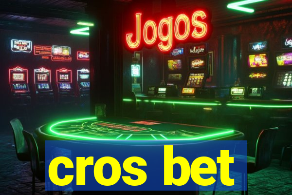 cros bet